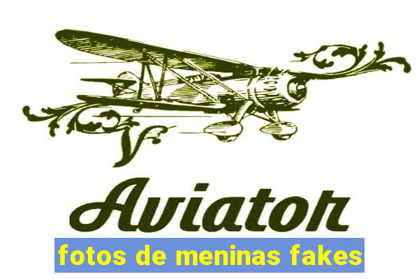 fotos de meninas fakes